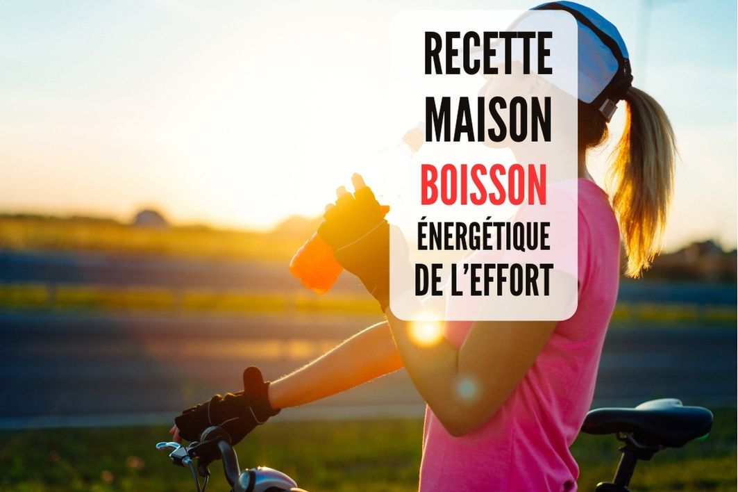 Boisson énergétique de l’effort, pas cher et maison.